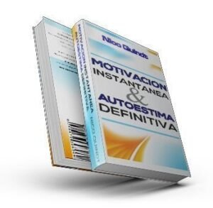 Motivación instantánea & Autoestima definitiva